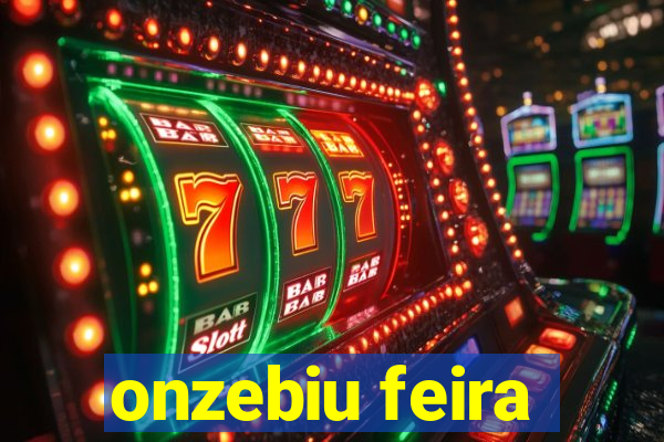 onzebiu feira